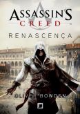 Assassins Creed - Renascenca - Oliver Bowden Em Pdf E Epub