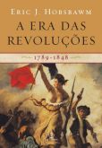A Era das Revoluções - Hobsbawn, Eric
