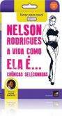 A Vida Como Ela É - Nelson Rodrigues Em Pdf E Áudio Mp3