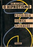 E-book - O Hipnotismo, Psicologia, Técnica E Aplicação Pdf