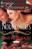 Jogo de Sedução - Nora Roberts - [MACGREGOR 01]