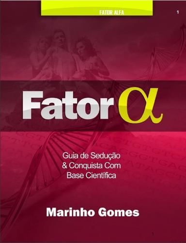 02 - Fator Alfa  Guia de Sedução e Conquista