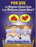 Por Que Os Homens Fazem Sexo E Mulheres Fazem Amor