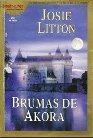 Romance Brumas De Akora - Por Josie Litton Frete Gratis