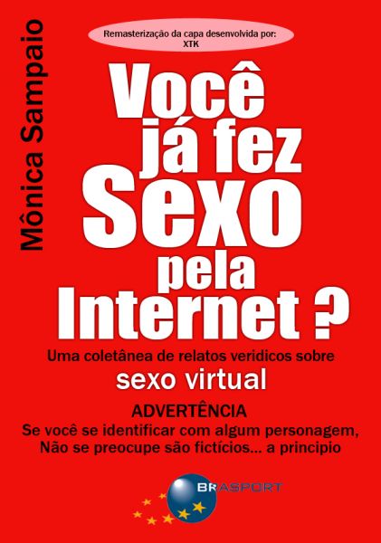 Livro Você Já Fez Sexo Pela Internet?