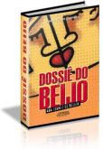 Dossiê do Beijo - Pedro Paulo Carneiro