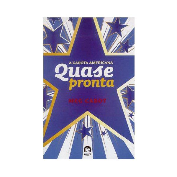 A Garota Americana: Quase Pronta - Meg cabot